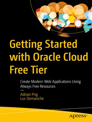 cover image of Getting Started with Oracle Cloud Free Tier